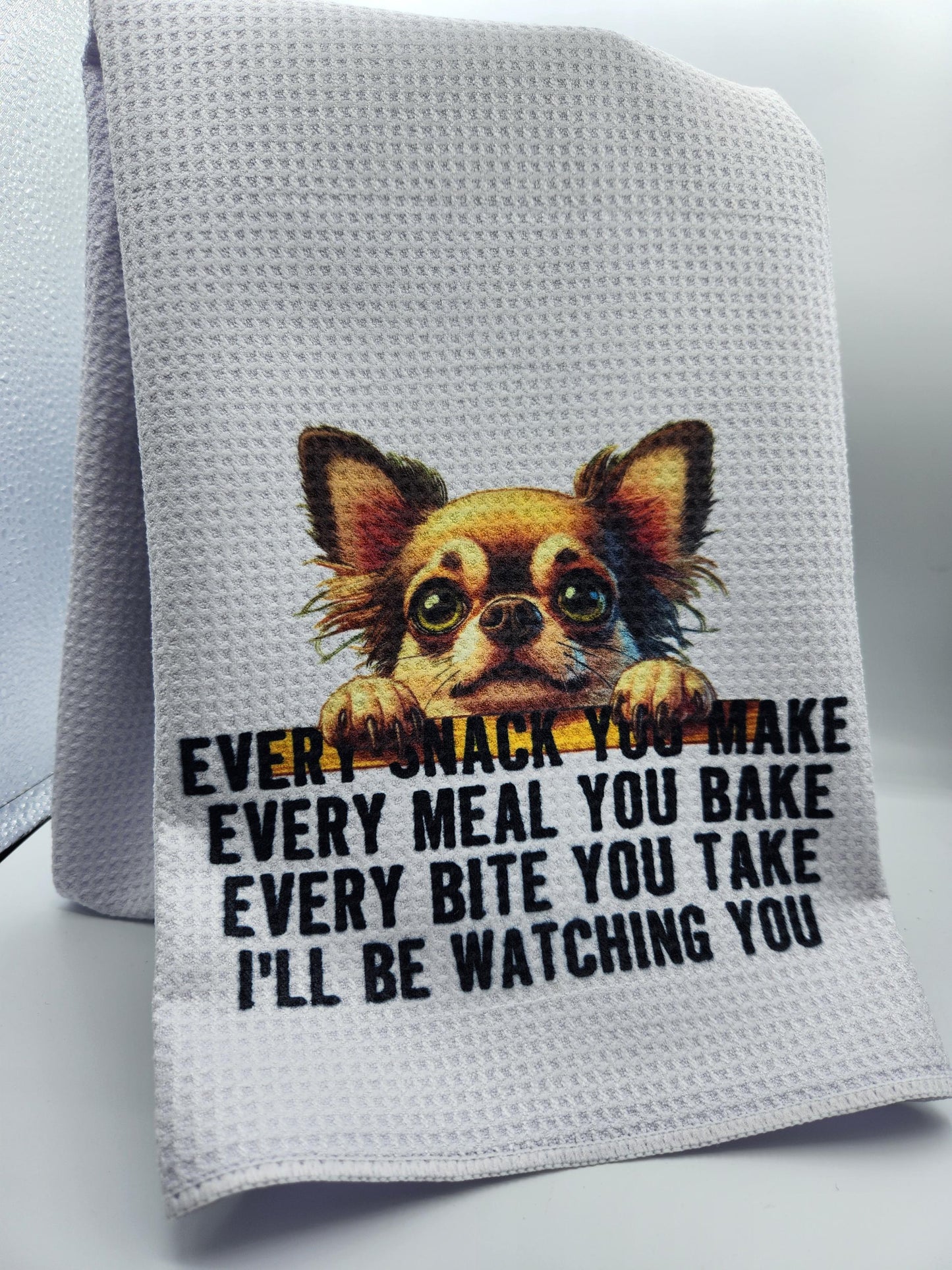 Kitchen Towel Chihuahua Every Snack Make